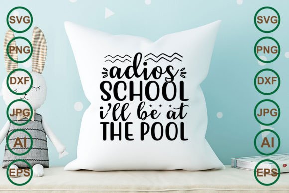 Adios School Ill Be at the Pool SVG for Crafts and Graphics