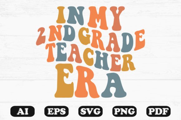 In My 2nd Grade Teacher Era Retro Wavy SVG for Crafts & Graphics