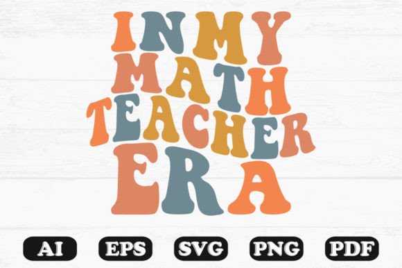 In My Math Teacher Era Retro Wavy SVG Review