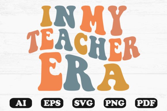 In My Teacher Era Retro Wavy SVG Review