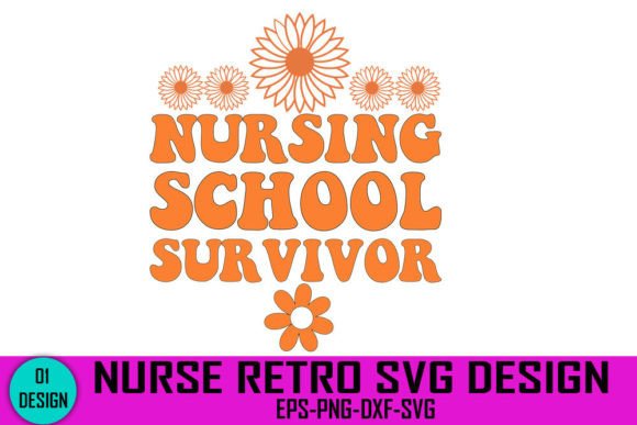 Nursing School Survivor - Nurse Retro SVG Design for Creative Projects
