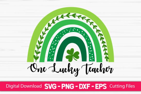 One Lucky Shamrock Teacher St Patrick’s Day SVG Design for Crafts and Graphics