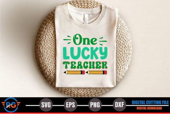 One Lucky Teacher – St. Patrick’s Day: A Festive Graphic Design Asset for Crafts and Local Businesses