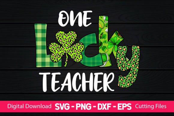 One Lucky Teacher St. Patrick’s Day: A Vibrant Graphic Design Asset for Crafts