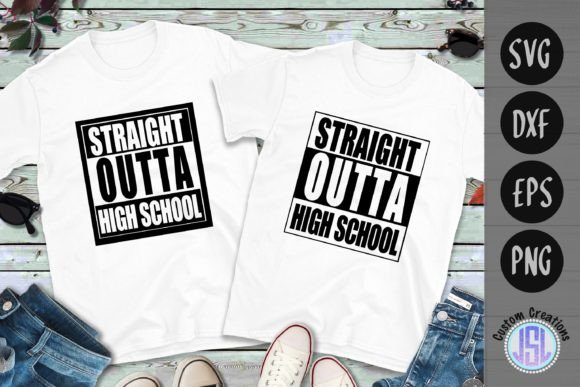 Straight Outta High School Set of 2: A Graphic Design Asset for Crafts & Merch