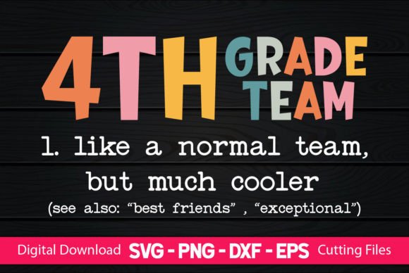 Teacher 4th Grade Team Graphics for Crafts & Branding
