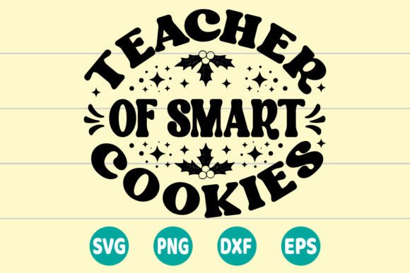 Teacher of Smart Cookies Retro SVG: A Nailed-On Design Asset for Crafts and Graphics