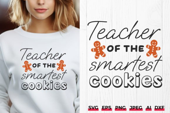 Teacher of the Smartest Cookies Xmas SVG – A Versatile Graphic Design Asset for Crafts and Content