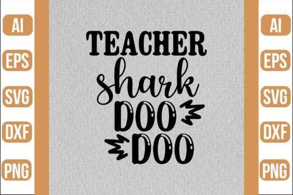 Teacher Shark Doo Doo SVG: A Versatile Graphic Design Asset for Crafts and Creative Brands